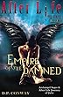 Empire of the Damned: The Archangel Sagas and the After Life Journey of Julie (English Edition)