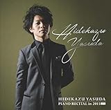 Hidekazu Yasuda Piano Recital in 2013 Live