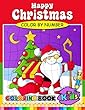 Happy Christmas Color by Number Coloring Book for Kids: Activity Book for Boy, Girls, Kids Ages 2-4,3-5,4-8 Coloring Book