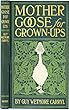 Mother Goose for Grownups - (ANNOTATED)85Th Anniversary [Cliffs Notes] (English Edition)
