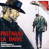 Preparati La Bara / Un Minuto Per Pregare, Un Istante Per Morire