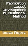 Fabrication Layout Development by Numerical Method