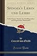 Spinoza's Leben Und Lehre: Nebst Einem Abrisse Der Schelling'schen Und Hegel'schen Philosophie (Classic Reprint)
