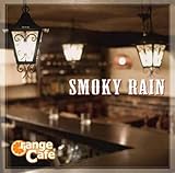 SMOKY RAIN