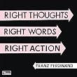 Right Thoughts, Right Words, Right Action (LTD Edition Double Gatefold CD)