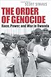 The Order of Genocide: Race, Power, and War in Rwanda