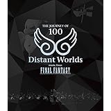 Distant Worlds: music from FINAL FANTASY THE JOURNEY OF 100 [Blu-ray]