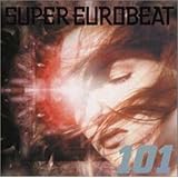 新 スーパー・ユーロビート Vol.101