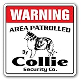 WARNING AREA PATROLLED By Collie Security Co.サインボード：コリー 警備会社 セキュリティー パトロール 看板 Made in U.S.A [並行輸入品]
