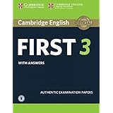 Cambridge English First 3 Student's Book with Answers with Audio (FCE Practice Tests)