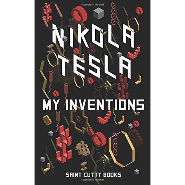 Amazon.co.jp: My Inventions: Autobiography of Nikola Tesla