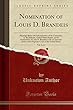 Nomination of Louis D. Brandeis, Vol. 2 of 2: Hearings Before the Subcommittee of the Committee on the Judiciary, United States Senate, on the Nomination of Louis D. Brandeis to Be an Associate Justice of the Supreme Court of the United States