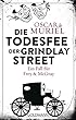 Die Todesfee der Grindlay Street: Ein Fall fuer Frey und McGray 3