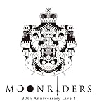 MOONRIDERS 30th Anniversary Live