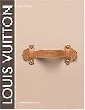 Louis Vuitton: The Birth of Modern Luxury
