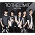 TO THE LIMIT（通常盤）