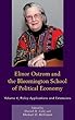Elinor Ostrom and the Bloomington School of Political Economy: Policy Applications and Extensions