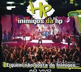 E Quen Nao Gosta De Inimigos (Dig)