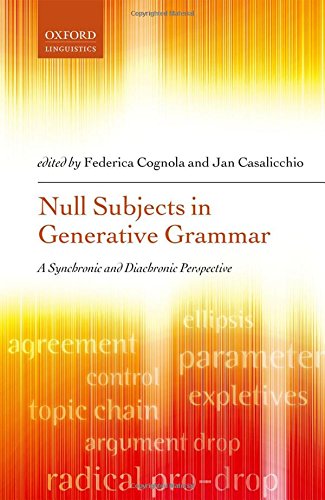 Null Subjects in Generative Grammar: A Synchronic and Diachronic Perspectiveの表紙