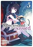 Reincarnated As a Sword 5 (Reincarnated As a Sword, Light Novel, 5)