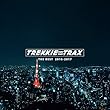 ​​Trekkie Trax The Best 2016-2017