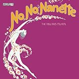 No, No, Nanette: The New 1925 Musical (1971 Broadway Revival Cast)