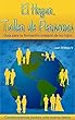 El Hogar, Taller de Personas: Guía para la formación integral de los hijos (Spanish Edition)
