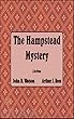 The Hampstead Mystery - John R. Watson - [Wordsworth Classics] - (ANNOTATED) (English Edition)