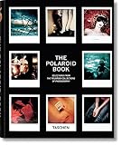 The Polaroid Book: Selections From The Polaroid Collections Of Photography (Taschen's 25th Anniversary Special Editions)