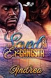 Saved by an Ex-Gangsta: Brandyn and Si’Yona’s Story (English Edition)