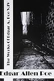 The Works of Edgar Allen Poe: Edgar Allen Poe Classics Collection