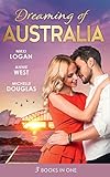 Dreaming Of... Australia: Mr Right at the Wrong Time / Imprisoned by a Vow / The Millionaire and the Maid (Mills & Boon M&B)