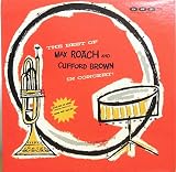 THE BEST OF MAX ROACH and CLIFFORD BROWN IN CONCERT ! [Vinyl LP]