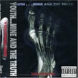 YOUTH�cMINE AND THE TRUTH