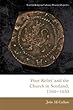Poor Relief and the Church in Scotland, 1560-1650 (Scottish Religious Cultures)