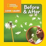 National Geographic Kids Look & Learn: Before and After (National Geographic Little Kids Look and Learn)