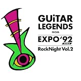 Guitar Legends From EXPO '92 Sevilla Rock Night Vol.2