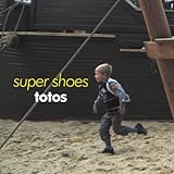 Super Shoes