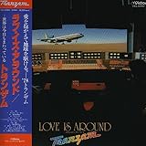 LOVE IS AROUND�`���E�͍������܂���Ă���