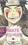 ULTIMATE NARUTO MEMES: Funny jokes and memes for Children (NARUTO memes parody book)+ SUPER BONUS (English Edition)