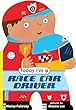Today I'm a Racecar Driver (Today I'm a...)
