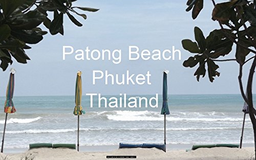タイ プーケット パトンビーチ 写真集: Travel Photography - Patong Beach, Phuket, Thailand - (English Edition)