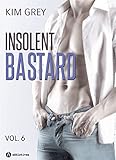 Insolent Bastard - 6 (French Edition)
