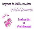 Programme de définition musculaire spécial femme: 12 semaines de diet et d’entraînements (Fernandez) (French Edition)