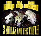 3 Skulls and the Thruth