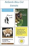 ReGards Bleu Ciel - Extraits - (French Edition)