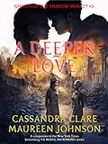 A Deeper Love (Ghosts of the Shadow Market Book 5) (English Edition)