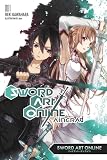 Sword Art Online 1: Aincrad (light novel) (Volume 1)