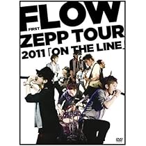 FLOW LIVE TOUR 2013「ツアー THE MAX!!!」-Grand Final- at 舞浜アンフィシアター [DVD] Amazon.co.jp: FLOW LIVE TOUR 2013「ツアー THE MAX!!!」-Grand