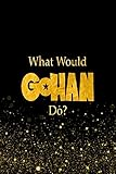 What Would Gohan Do?: Designer Notebook For Fans Of Dragon Ball Z